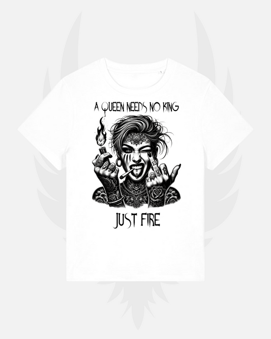 Unisex T-Shirt 'A Queen Needs No King - Just Fire'